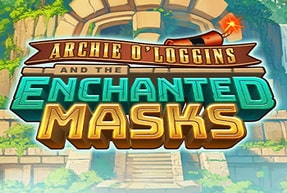 Archie O’Loggins and the Enchanted Masks